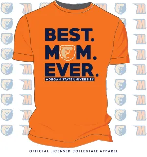 Morgan State | Best "MOM" Ever Orange Unisex Tees (**)