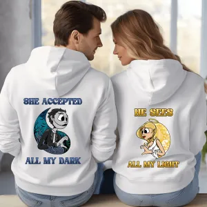 She Accepted all of my dark & He Sees all of my light Couples Hoodies