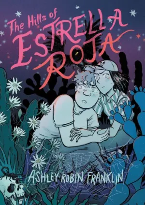 The hills of Estrella Roja