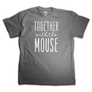 Together with the Mouse