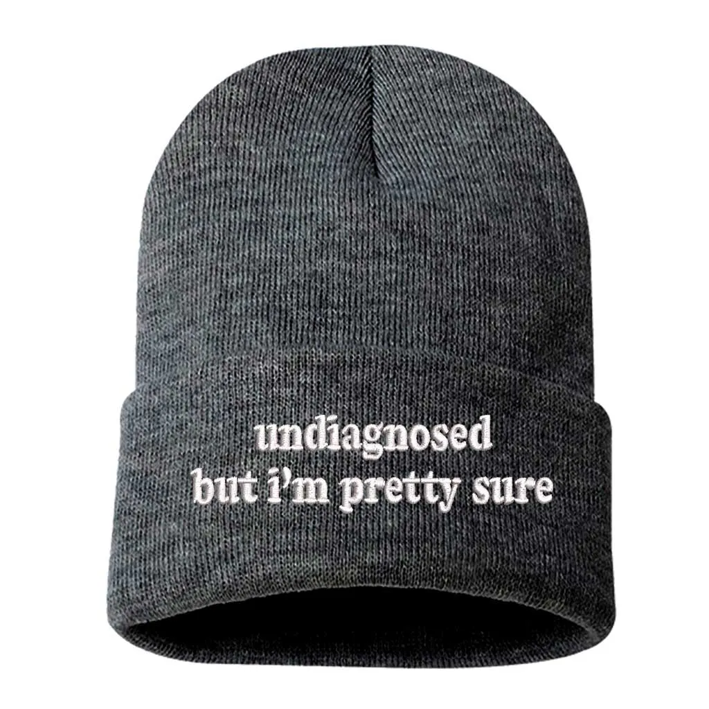 Undiagnosed But I'm Pretty Sure Beanie