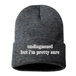 Undiagnosed But I'm Pretty Sure Beanie